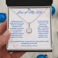 To Love of My Life at Mother's Day - Eternal Hope Necklace