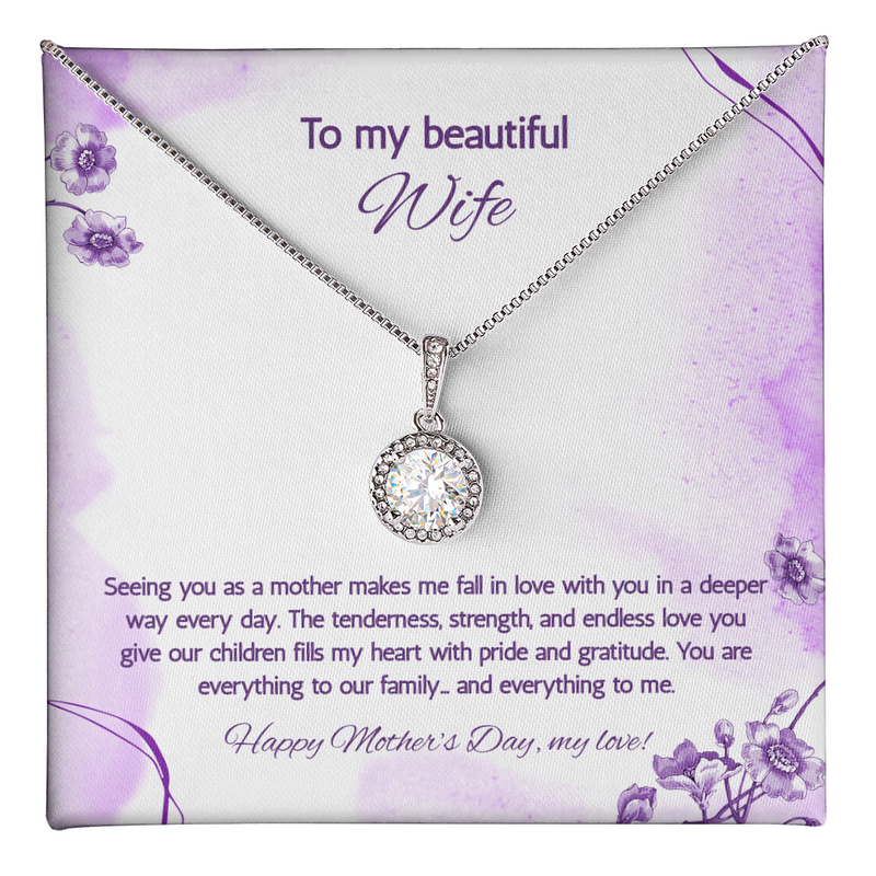To My Beautiful Wife at Mother's Day - Eternal Hope Necklace