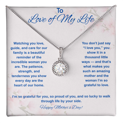 To Love of My Life at Mother's Day - Eternal Hope Necklace