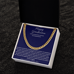 Happy Graduation, I am so proud of you - Cuban Link Chain