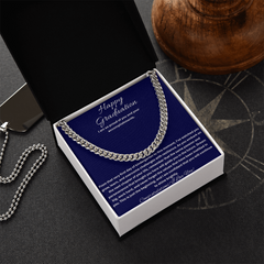 Happy Graduation, I am so proud of you - Cuban Link Chain