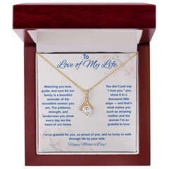 To Love of My Life at Mother's Day - Alluring Beauty Necklace
