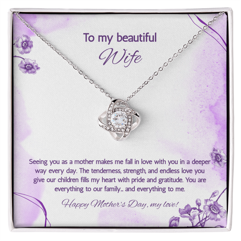 To My Beautiful Wife at Mother's Day - Love Knot Necklace