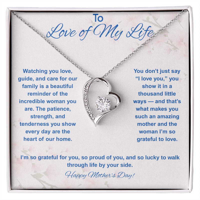 To Love of My Life at Mother's Day - Forever Love Necklace