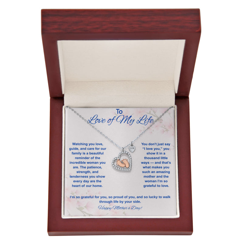 To Love of My Life at Mother's Day - Baby Feet Heart Necklace
