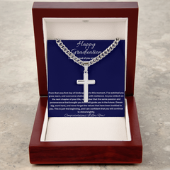Happy Graduation, I am so proud of you - Artisan Cross with Cuban Link Chain